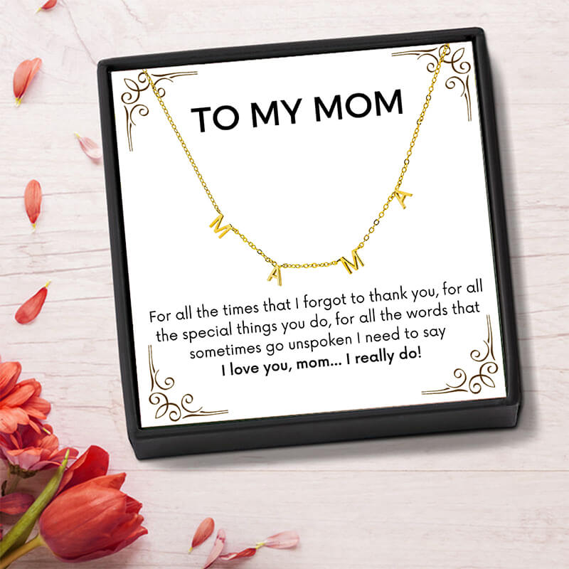 I Love You Mom I Really Do - Dainty MAMA Letter Necklace