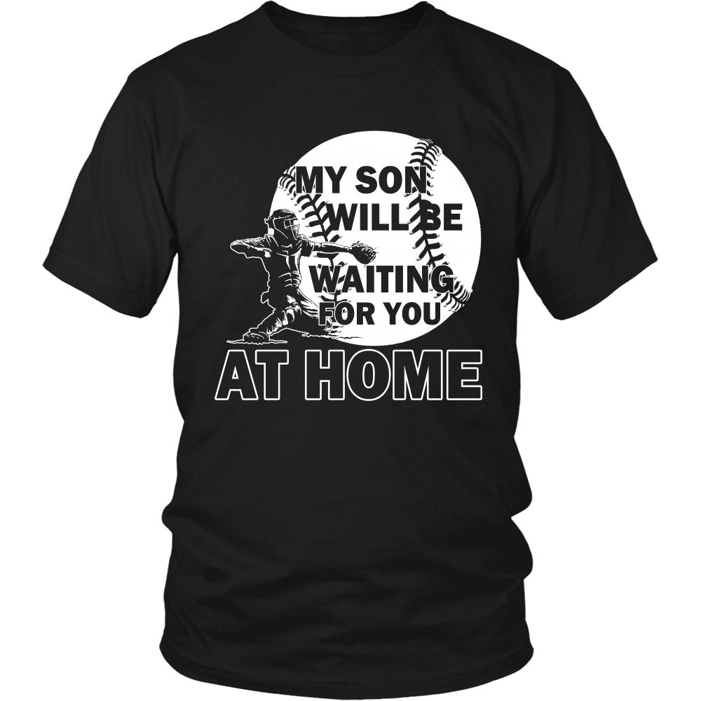My Son Will Be Waiting For You At Home T-shirt teelaunch District Unisex Shirt Black S