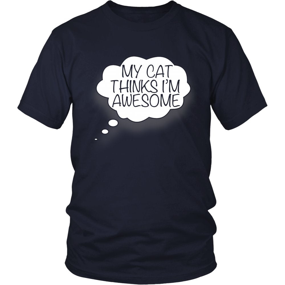 My Cat Thinks I’m Awesome T-shirt teelaunch District Unisex Shirt Navy S