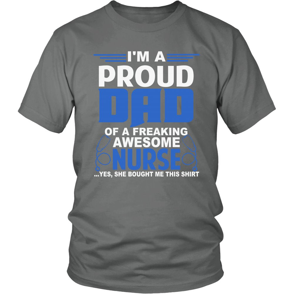 I Am A Proud Nurse Dad T-shirt teelaunch District Unisex Shirt Grey S