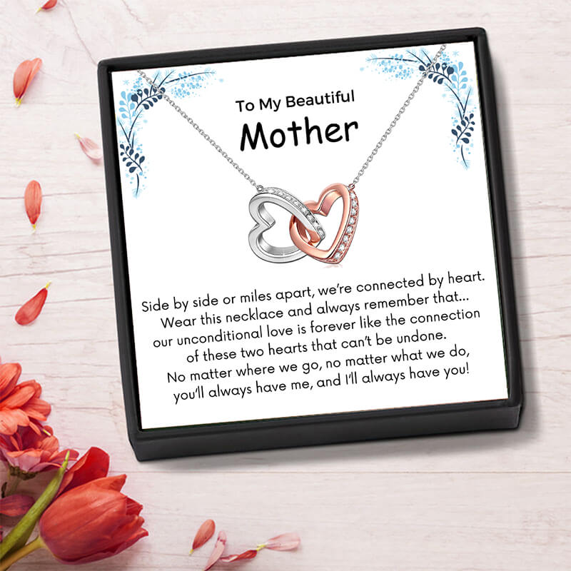 To My Mother - Side By Side Or Miles Apart - Interlocking Hearts Necklace