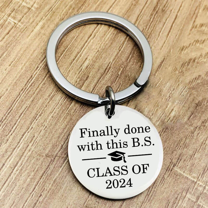 Finally Done With This B.S. - 2024 Graduation Keychain