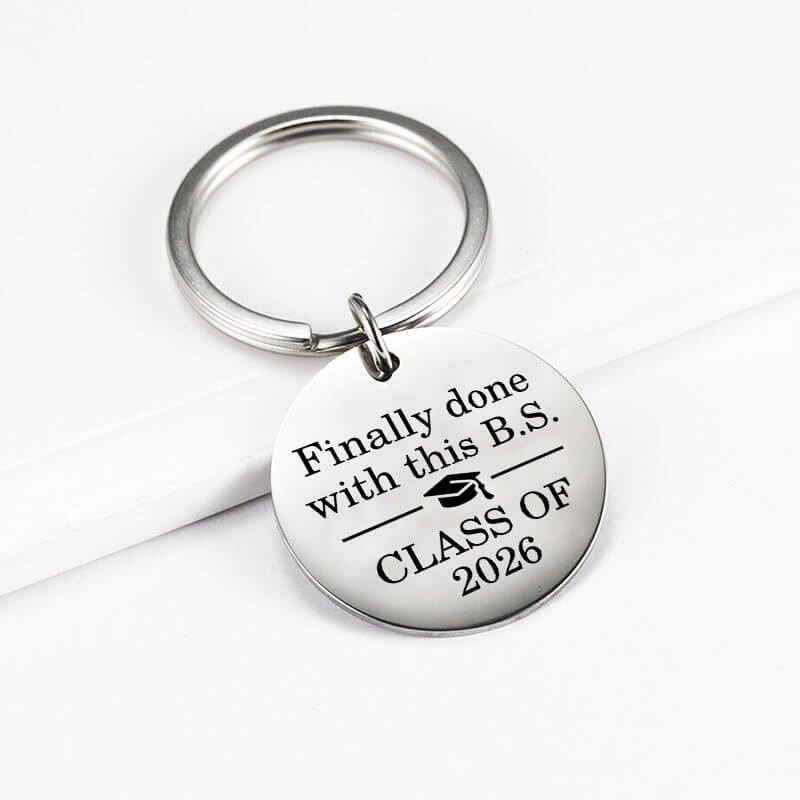 Finally Done With This B.S. - 2026 Graduation Keychain