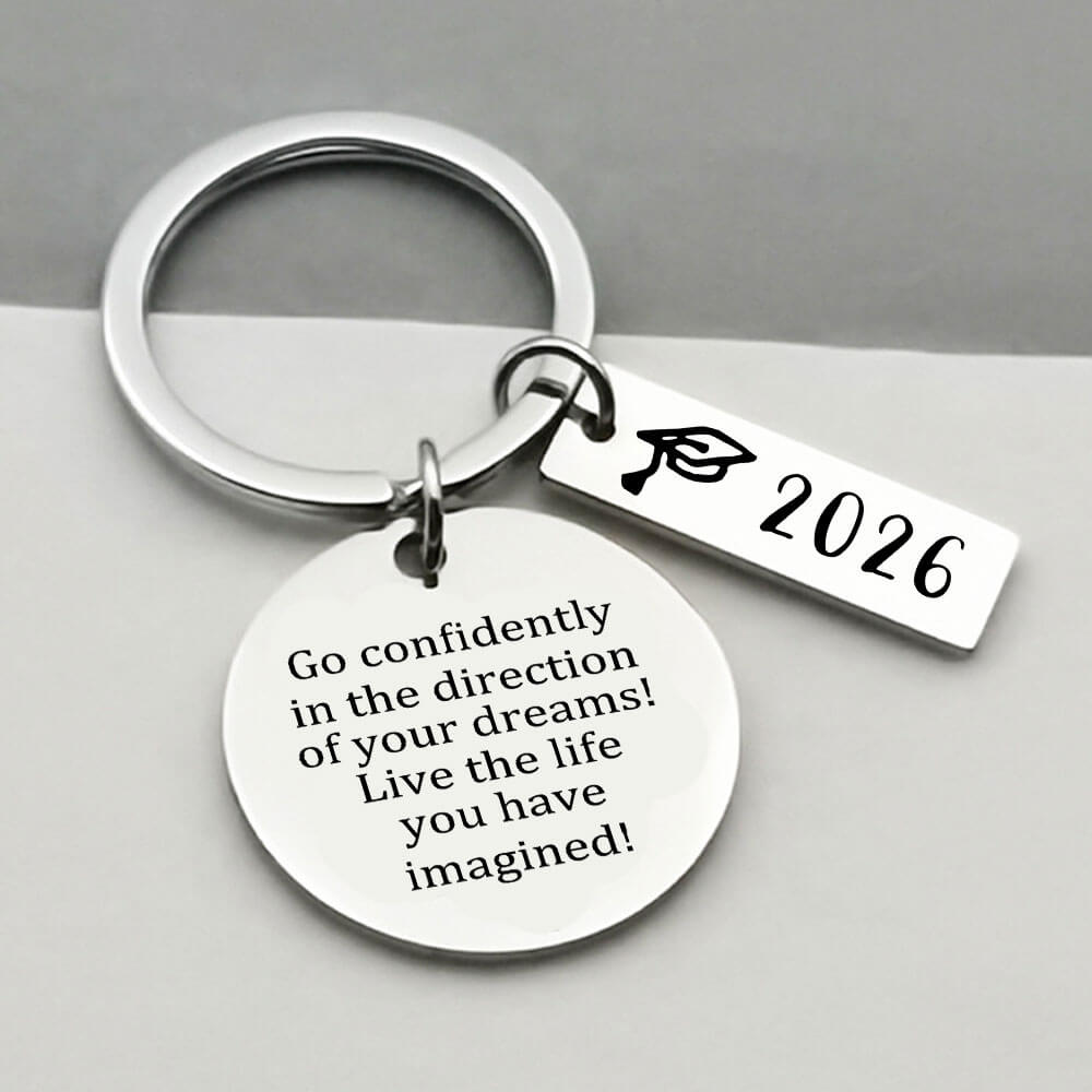 Go Confidently in The Direction of Your Dreams  - 2026 Graduation Keychain
