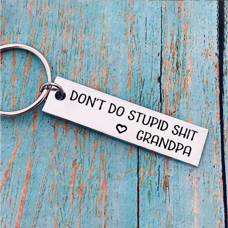 Don't Do Stupid Funny Keychain from Grandma/Grandpa
