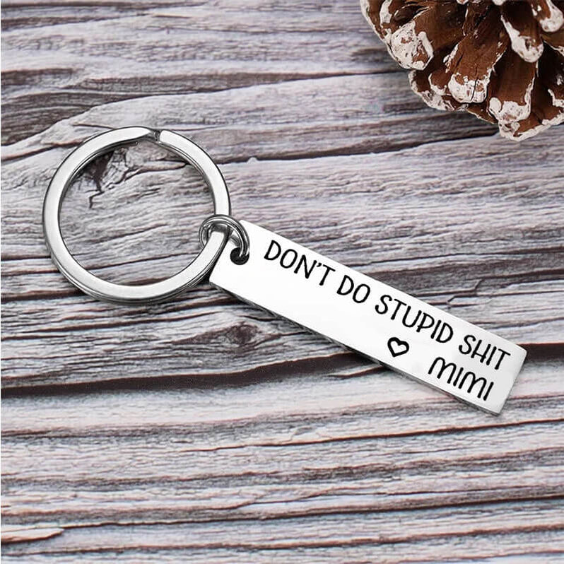 Don't Do Stupid Funny Keychain from Grandma/Grandpa - GrindStyle