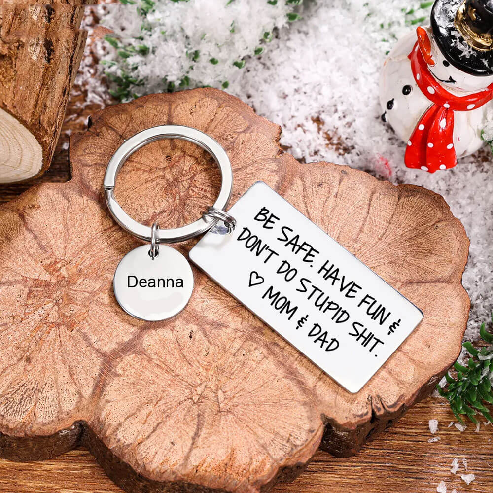 Be Safe Have Fun Keychain