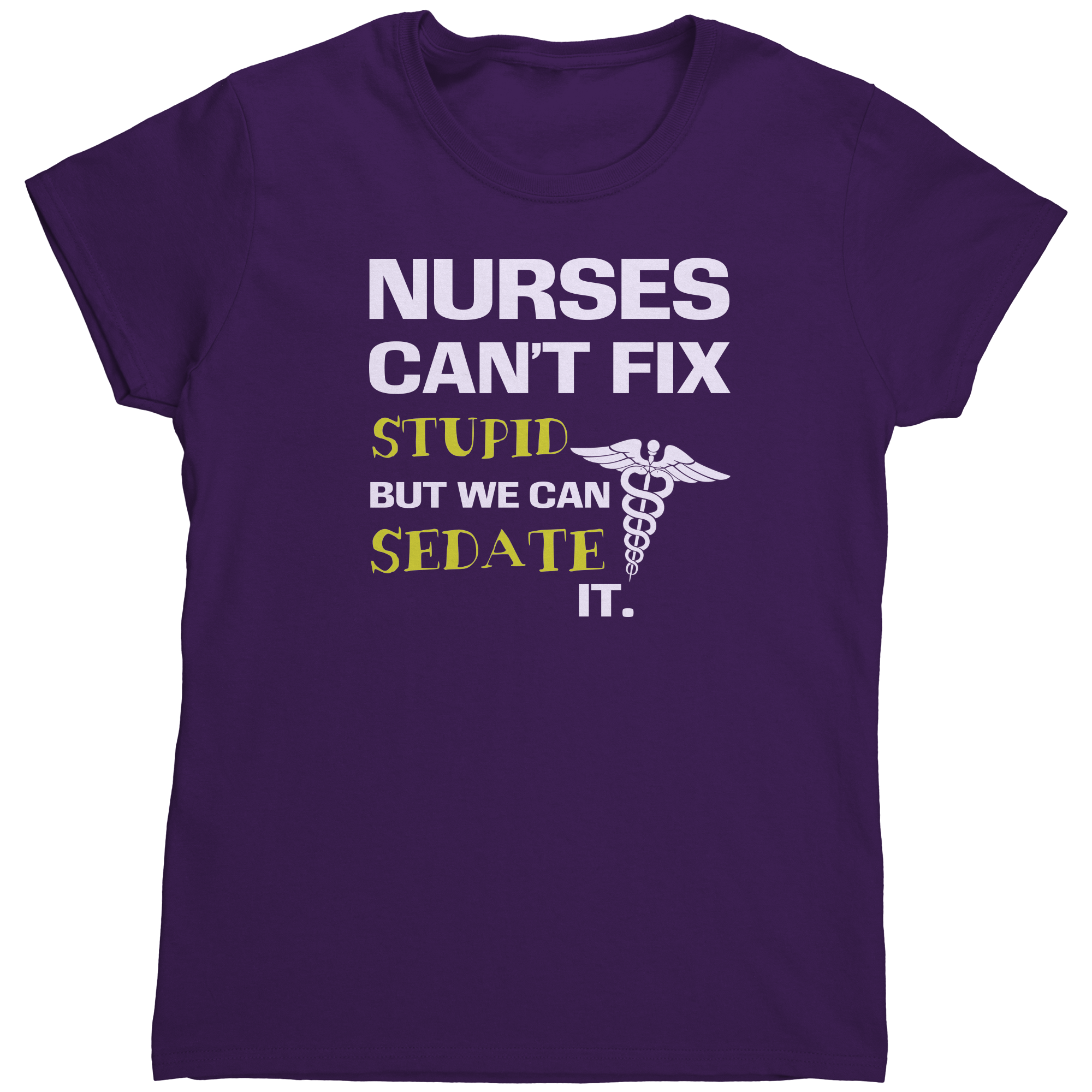 Nurses_can_not_fix_stupid_but_we_can_sed_Purple_Mockup.png_15877312