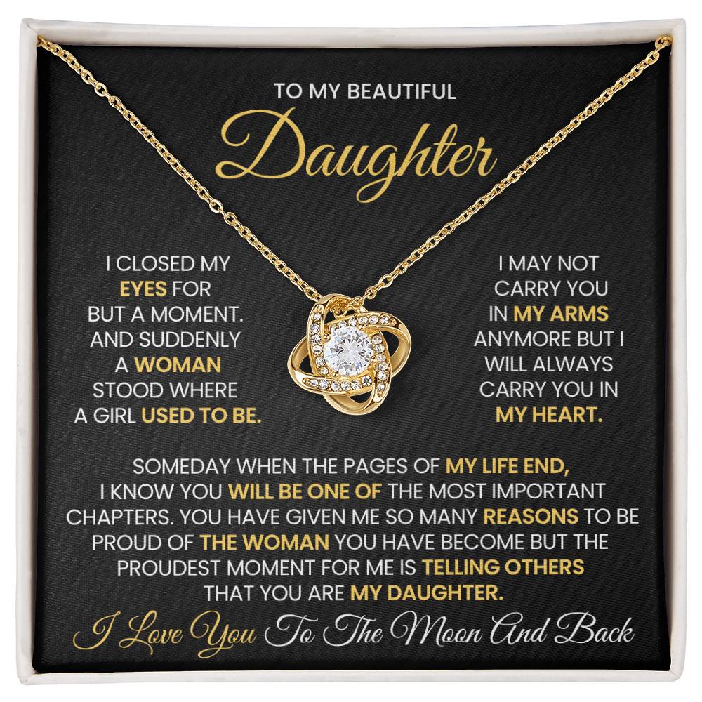 To My Beautiful Daughter - Love Knot Necklace - I Closed My Eyes For But A Moment