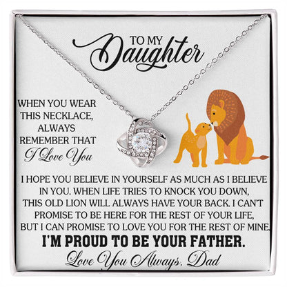 To My Daughter Love Knot Necklace - I'm Proud To Be Your Father