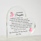 To My Daughter Acrylic Heart Plaque - You Will Always Be My Baby Girl