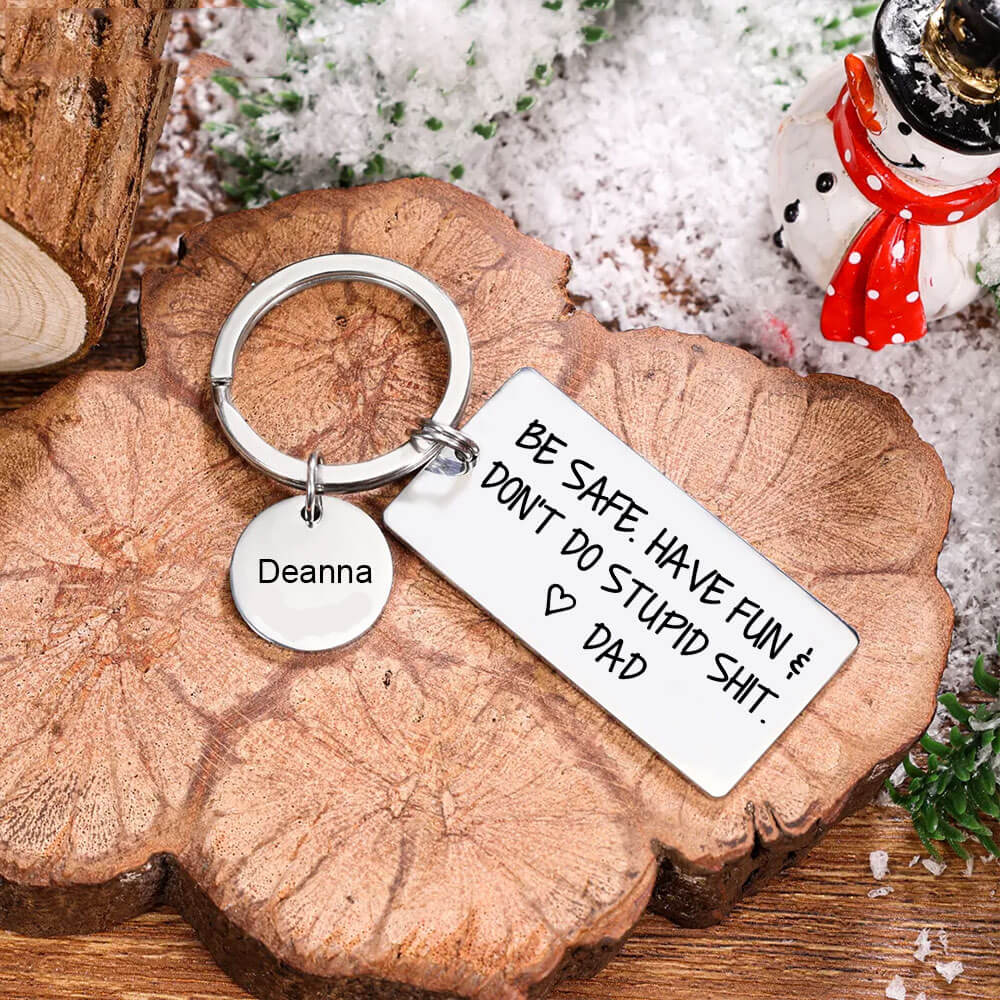 Be Safe Have Fun Keychain