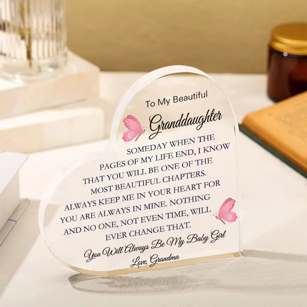 To My Granddaughter Acrylic Heart Plaque - You Will Always Be My Baby Girl