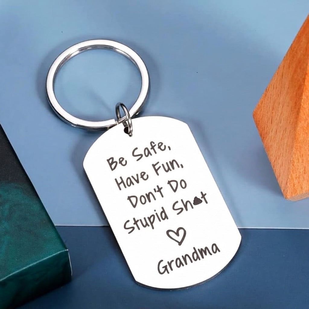 Be Safe Have Fun Don't Do Stupid Keychain for Kids