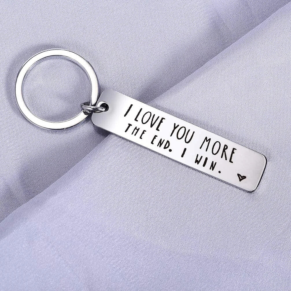 I Love You More The End I Win Keychain