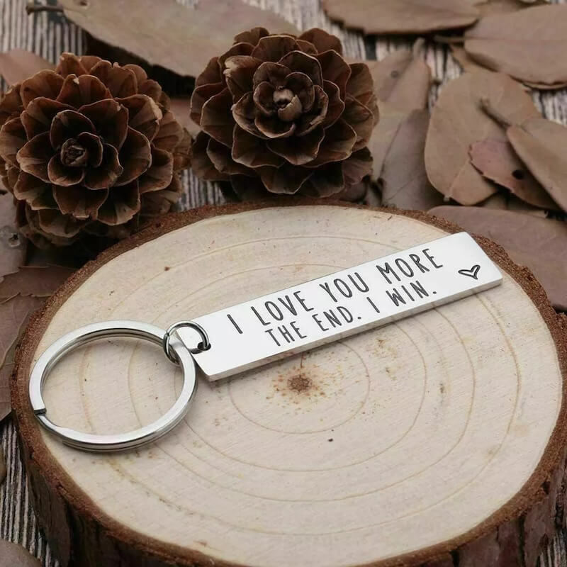 I Love You More The End I Win Keychain