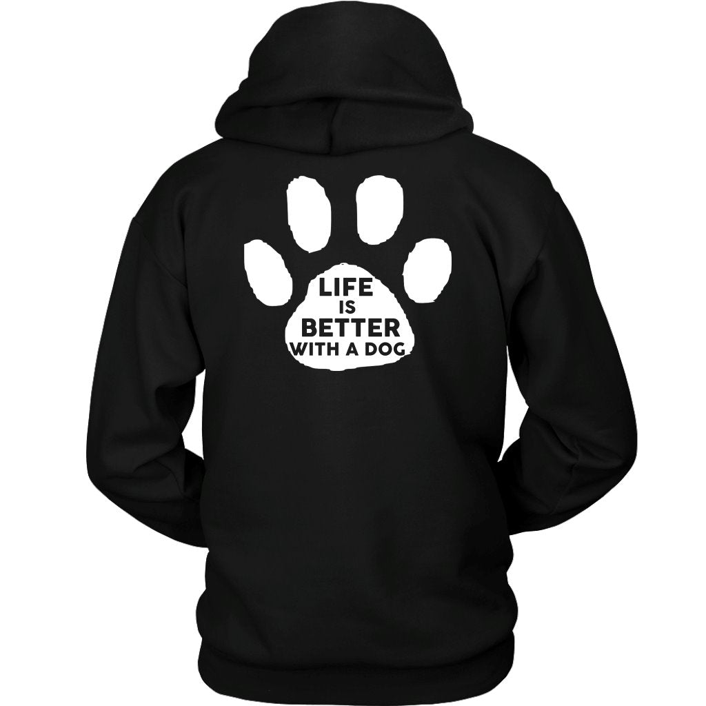 Life Is Better With A Dog Shirt T-shirt teelaunch Unisex Hoodie Black S