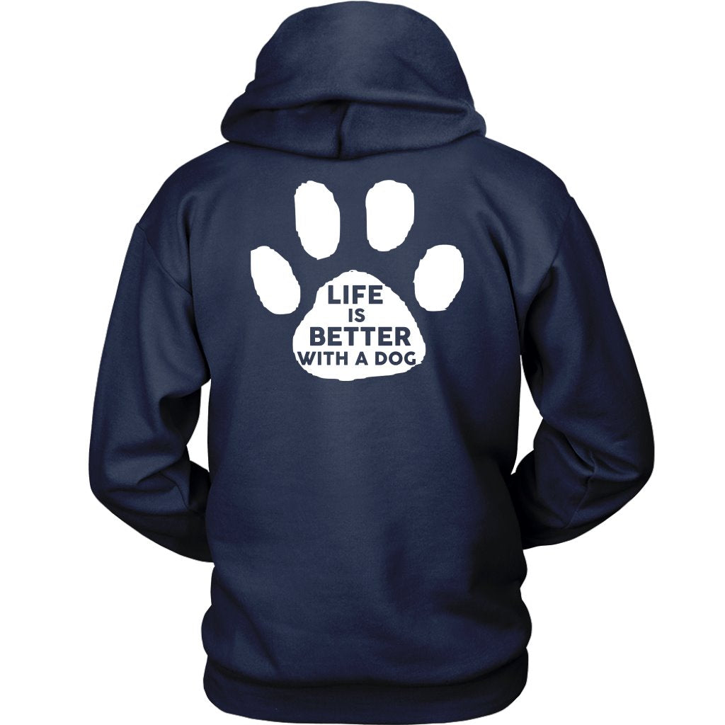 Life Is Better With A Dog Shirt T-shirt teelaunch Unisex Hoodie Navy S