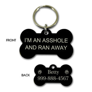 I'm An Asshole And Ran Away Pet Tag GrindStyle Black L: 50mm x 28mm 