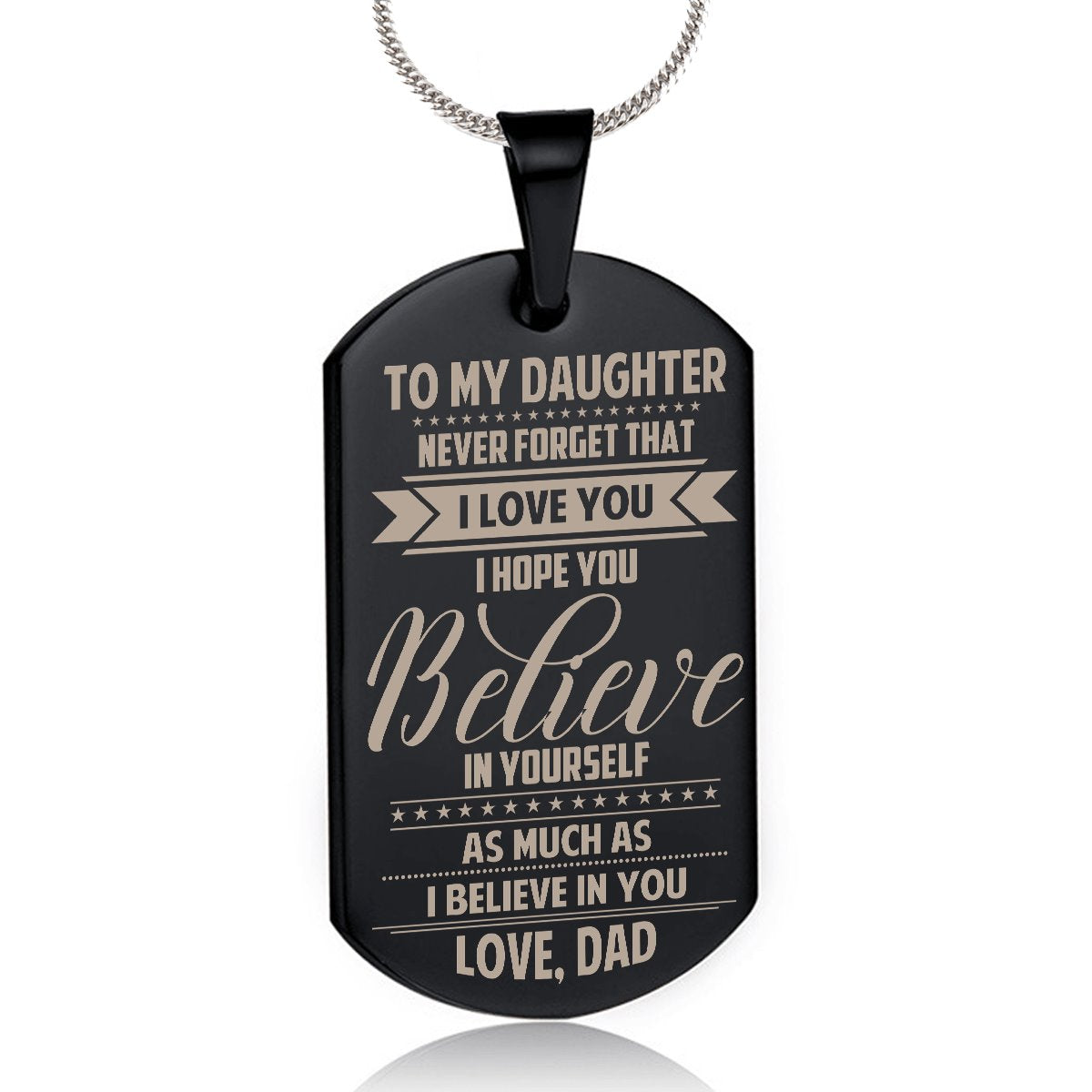 Dad To Daughter - Believe In Yourself Dog Tag dogtag GrindStyle Black 