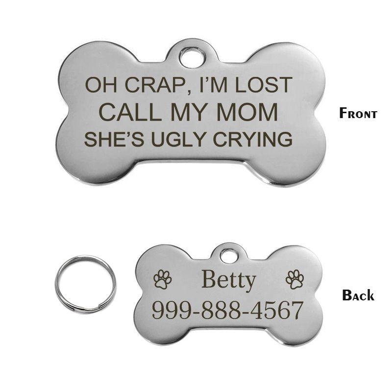 Oh Crap, I'm Lost Call My Mom She's Ugly Crying Pet Tag GrindStyle Silver L: 50mm x 28mm 