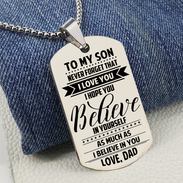 Dad To Son Believe In Yourself Dog Tag GrindStyle