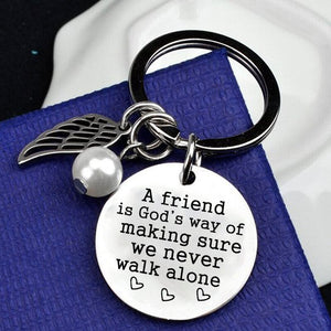 A Friend is God's Way of Making Sure We Never Walk Alone Keychain Keychain GrindStyle 