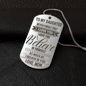 Mom To Daughter - Believe In Yourself Dog Tag dogtag GrindStyle 
