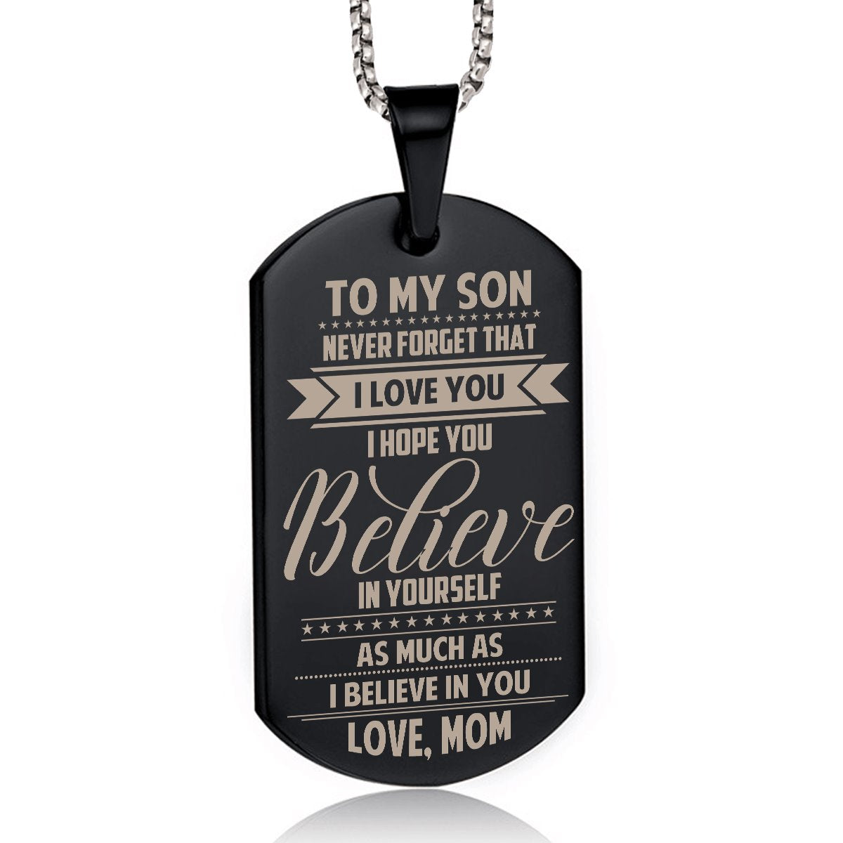 Mom To Son - Believe In Yourself Dog Tag dogtag GrindStyle Black 