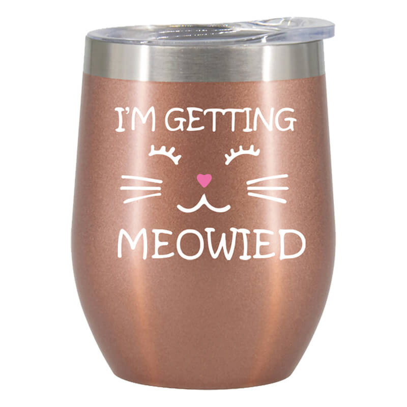 I'm Getting Meowied Wine Tumbler Tumblers GrindStyle Rose Gold 