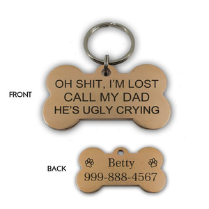 Oh Shit I'm Lost Call My Dad Pet Tag Pet Tag GrindStyle Rose Gold L: 50mm x 28mm 