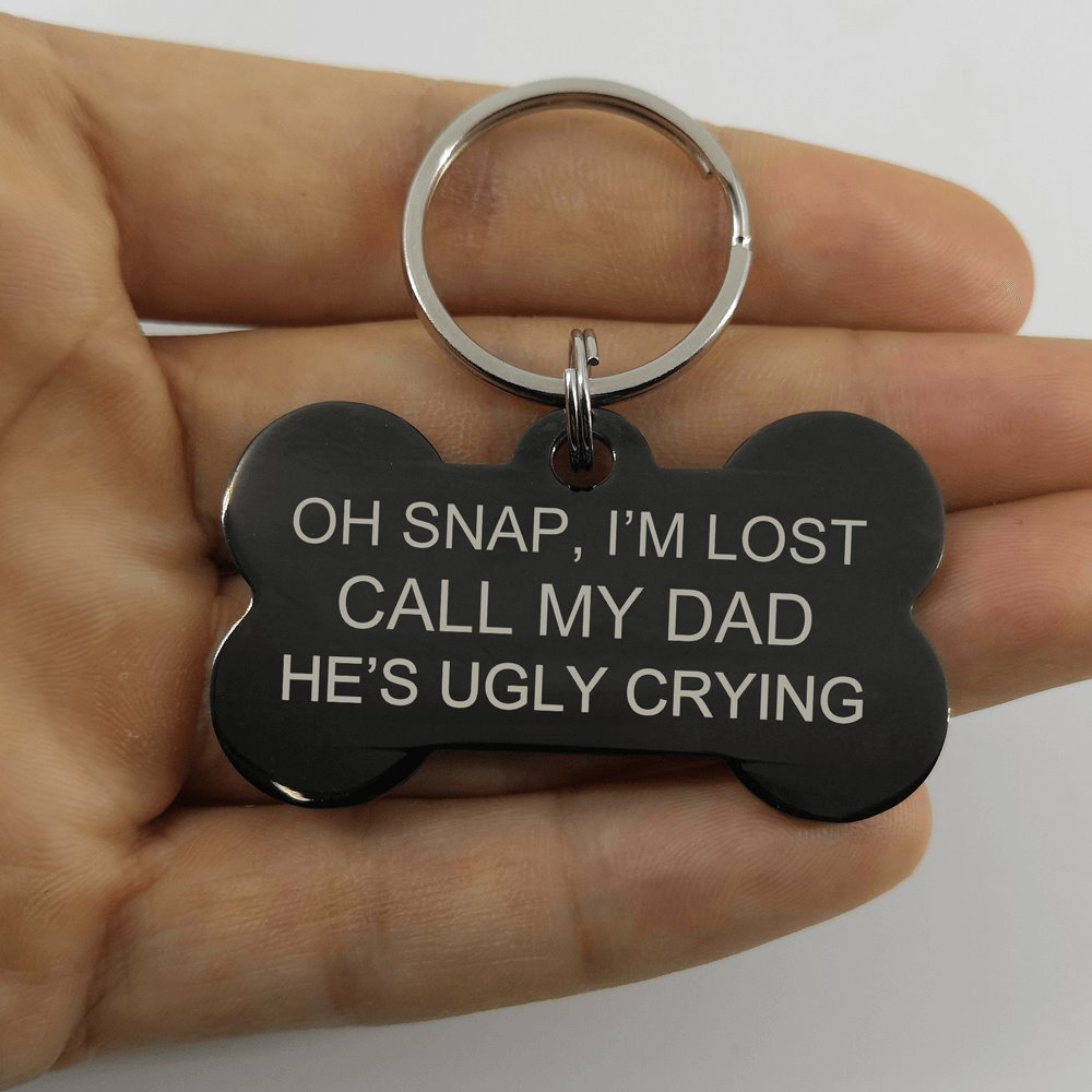 Oh Snap I'm Lost Call My Dad Pet Tag Pet Tag GrindStyle 