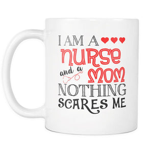I'm A Nurse And A Mom Nothing Scares Me Drinkware teelaunch 