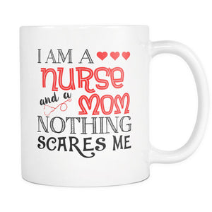 I'm A Nurse And A Mom Nothing Scares Me Drinkware teelaunch I AM 