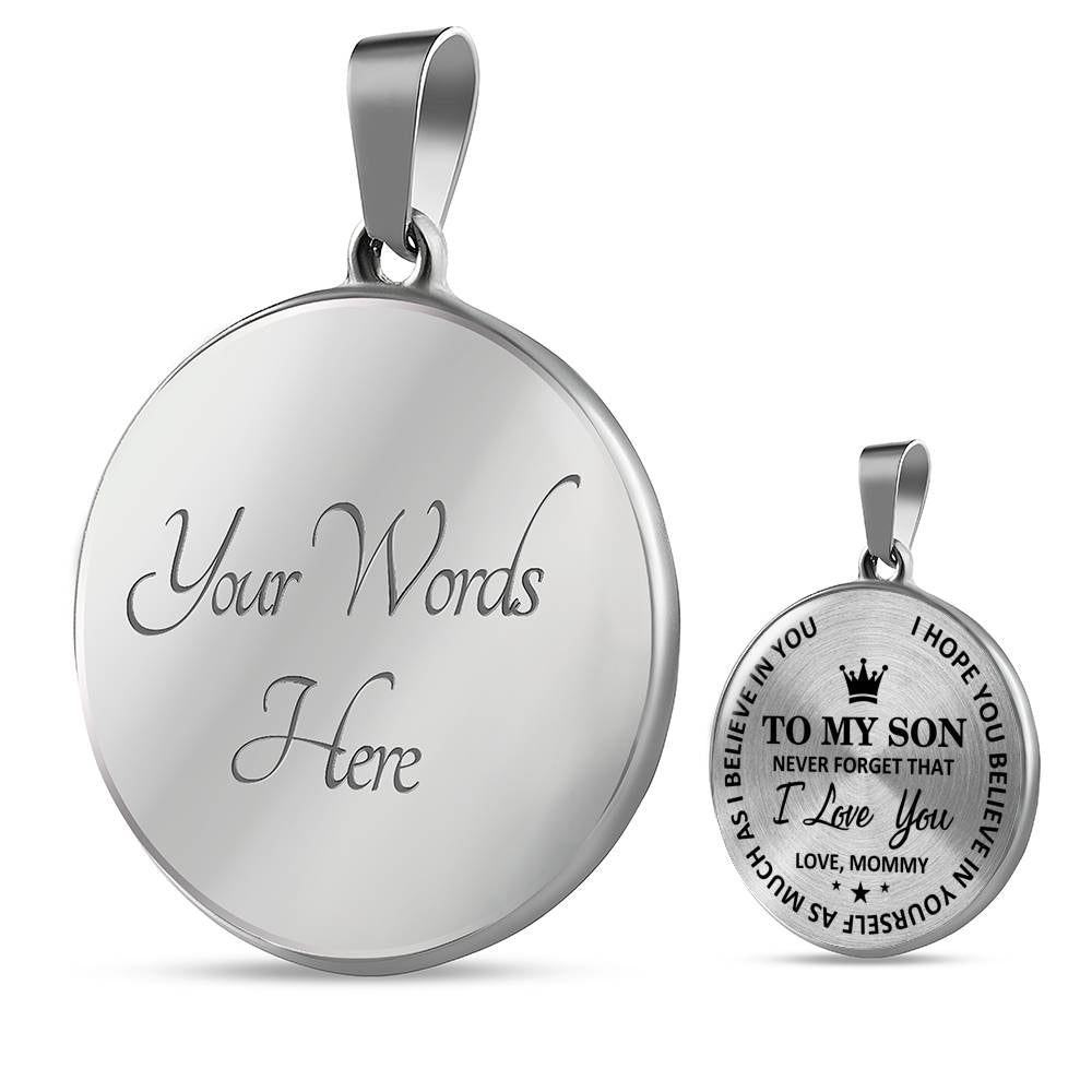 Mommy To Son - Believe In Yourself Jewelry ShineOn Fulfillment 