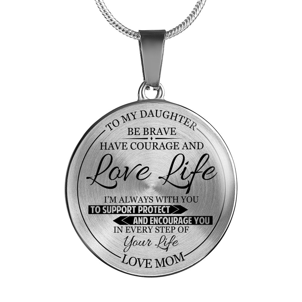 Mom To Daughter - Be Brave Jewelry ShineOn Fulfillment Luxury Necklace (Silver) No 