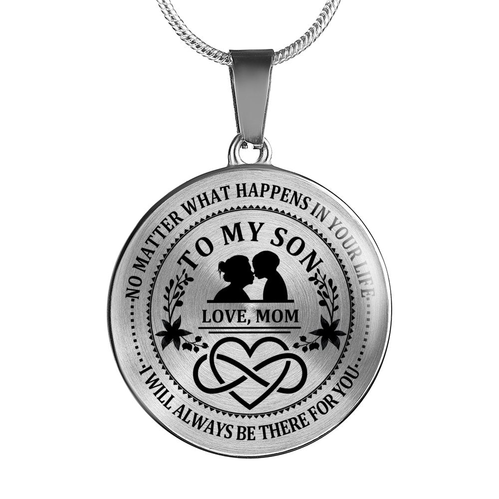 Mom To Son - No Matter What Happens Jewelry ShineOn Fulfillment Luxury Necklace (Silver) No 