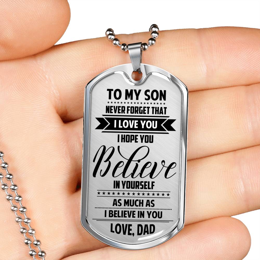 Dad To Son - I Believe In You Dog Tag Jewelry ShineOn Fulfillment 