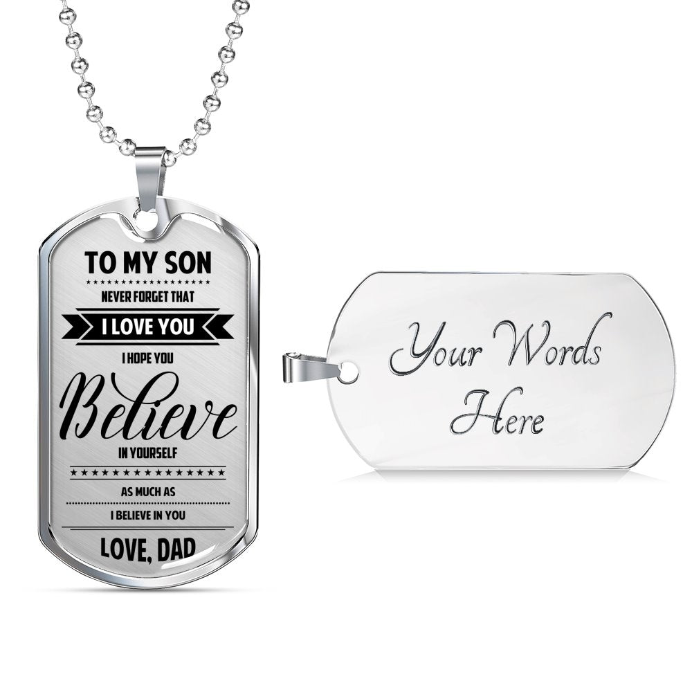 Dad To Son - Believe In Yourself Luxury Dog Tag Jewelry ShineOn Fulfillment Military Chain (Silver) Yes 