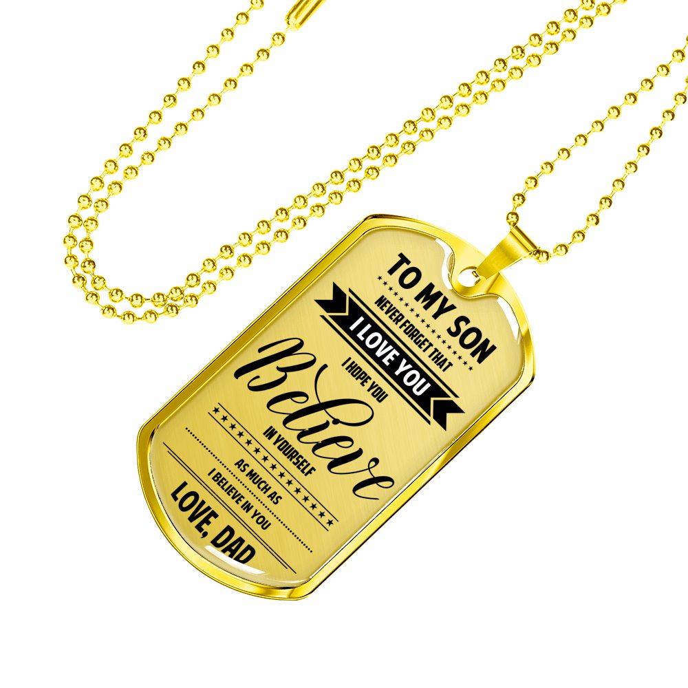 Dad To Son - Believe In Yourself Luxury Dog Tag Jewelry ShineOn Fulfillment 