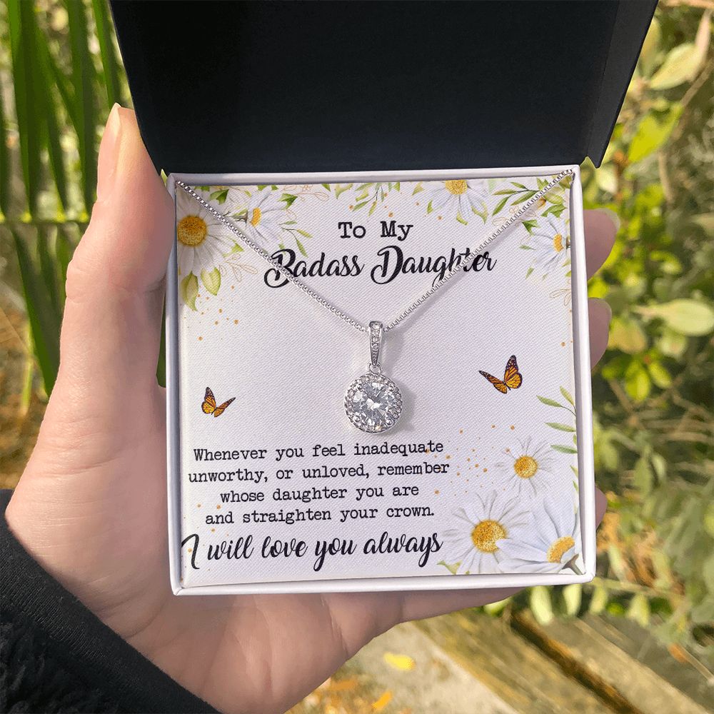 To My Badass Daughter - Straighten Your Crown - Eternal Hope Necklace Jewelry ShineOn Fulfillment 