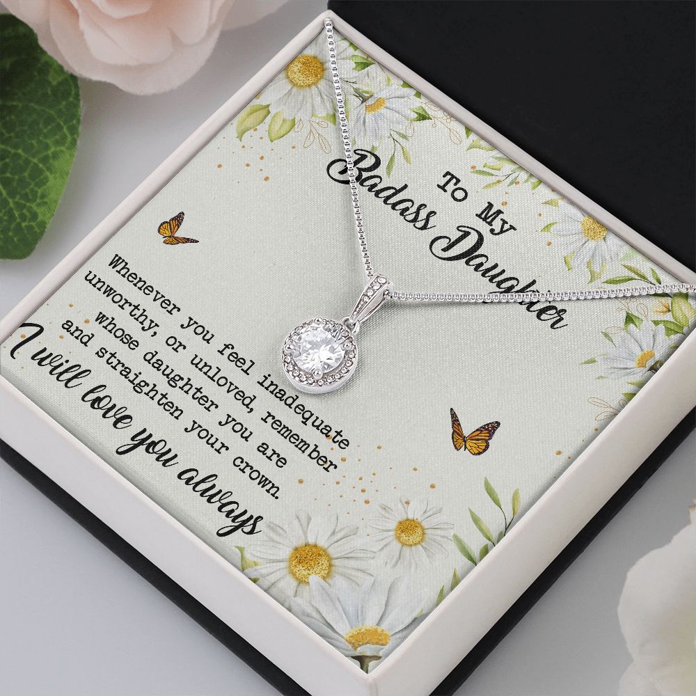 To My Badass Daughter - Straighten Your Crown - Eternal Hope Necklace Jewelry ShineOn Fulfillment 