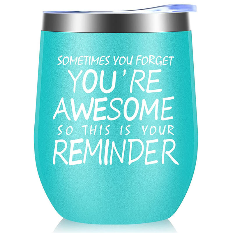 Sometimes You Forget You're Awesome So This Is Your Reminder Wine Tumbler Tumblers GrindStyle Mint 
