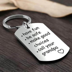 Have Fun, Be Safe, Make Good Choices and Call Your Grandma/Grandpa Keychain Keychain GrindStyle Call Your Grandpa 