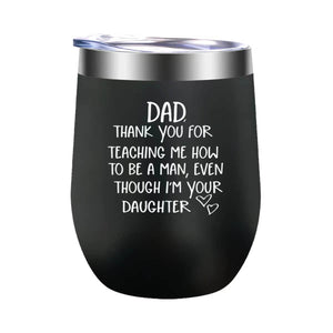 Dad Thank You For Teaching Me Wine Tumbler Tumblers GrindStyle Black 