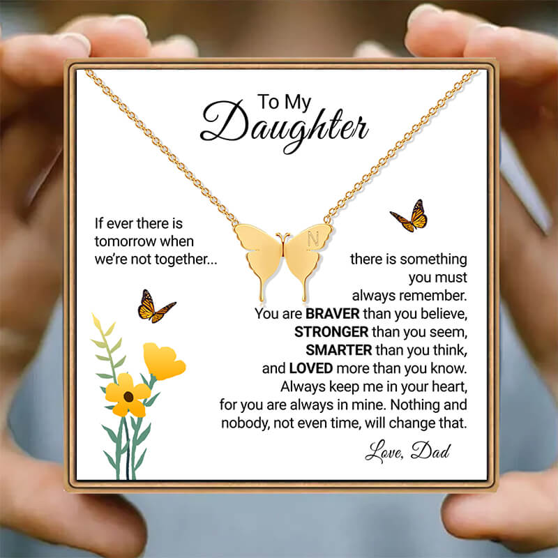 To My Daughter - Always Remember - 3D Like Butterfly Necklace