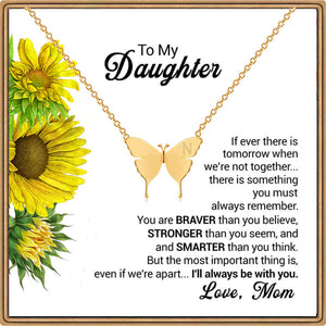 To My Daughter - I'll Always Be With You - Butterfly Necklace Necklaces GrindStyle 