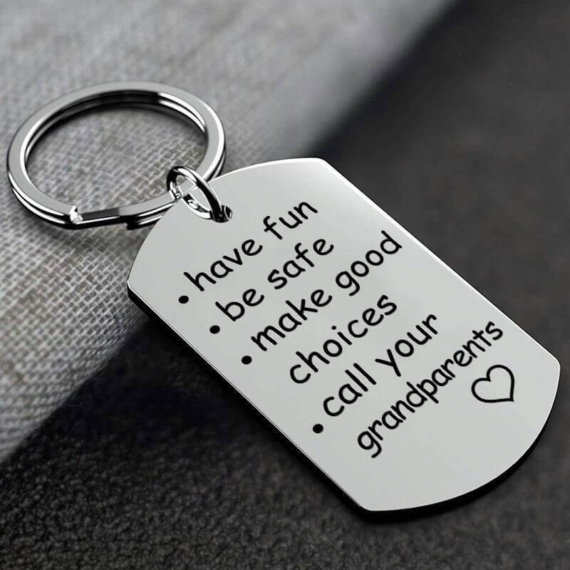 Have Fun, Be Safe, Make Good Choices and Call Your Grandma/Grandpa Keychain Keychain GrindStyle Call Your Grandparents 