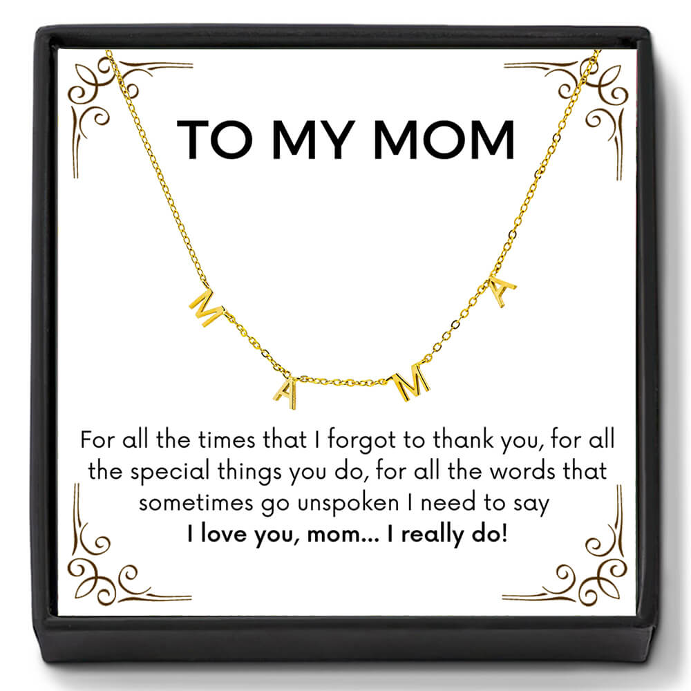 I Love You Mom I Really Do - Dainty MAMA Letter Necklace