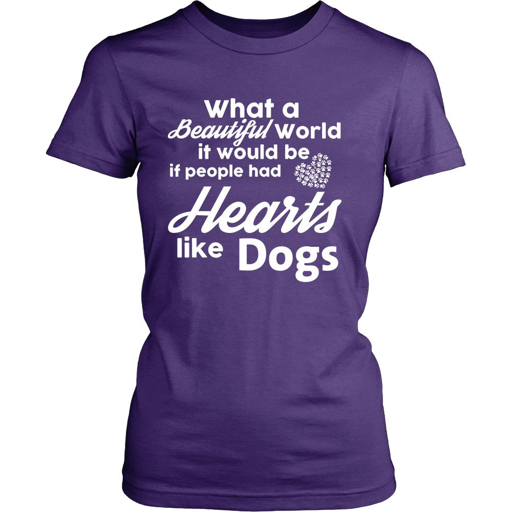 What A Beautiful World It Would Be If People Had Hearts Like Dogs T-shirt teelaunch District Womens Shirt Purple S